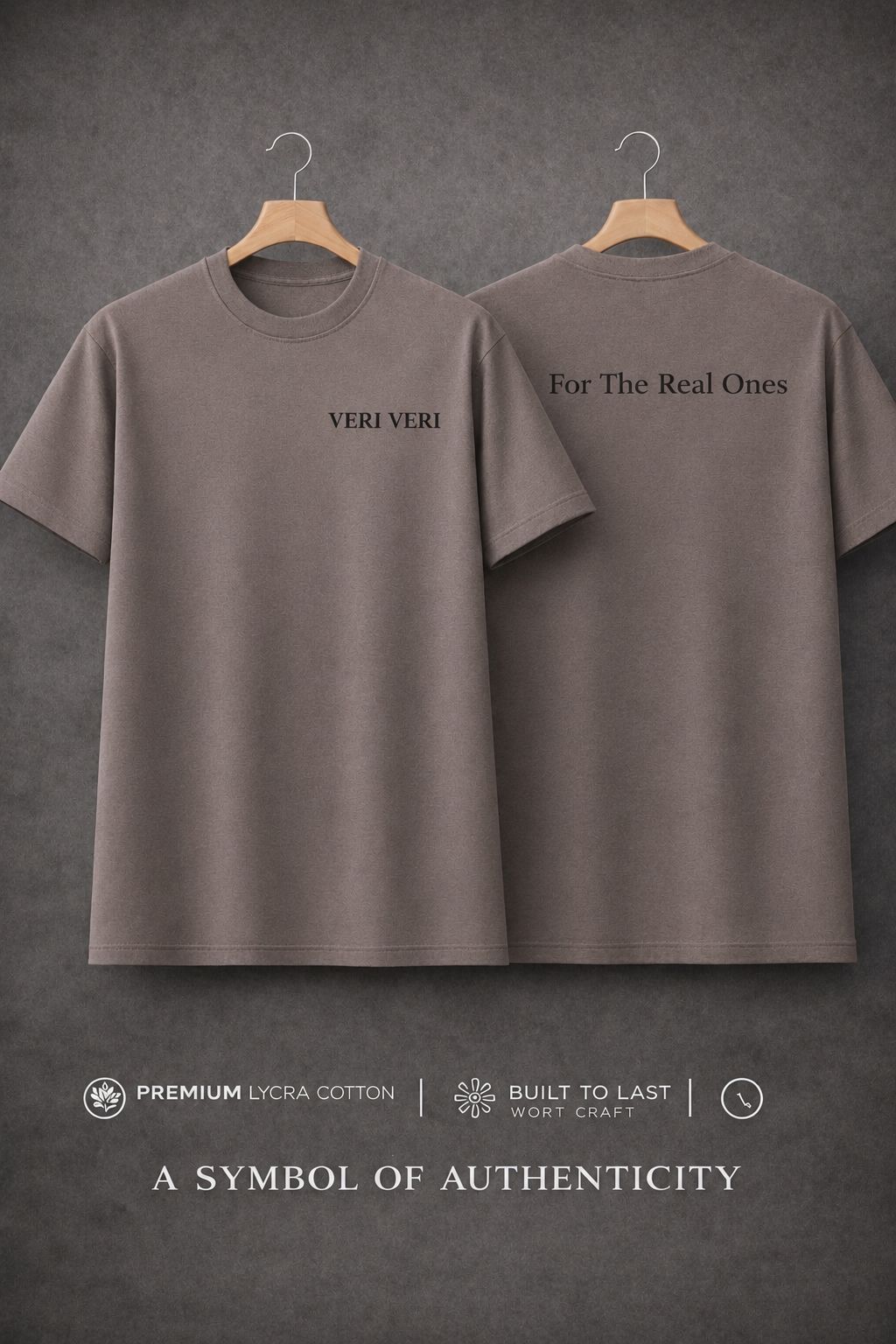 VERI VERI ASH MOCHA  T-Shirt — For The Real Ones